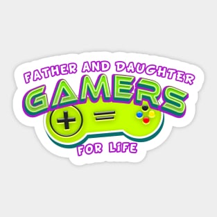 Father and Daughter Gamers for Life Sticker